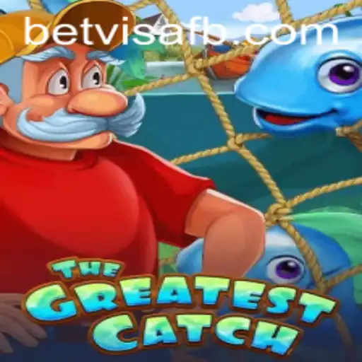 TheGreatestCatch: Dive into the Excitement with BetVisa